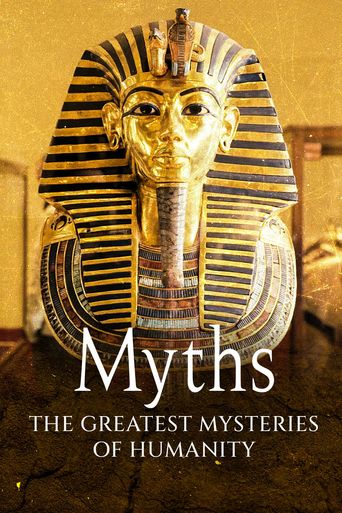 Myths: Great Mysteries of Humanity Season 1: Where To Watch Every ...