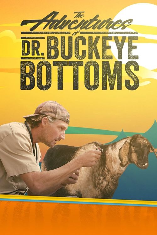 The Adventures of Dr. Buckeye Bottoms Where to Watch and Stream Online