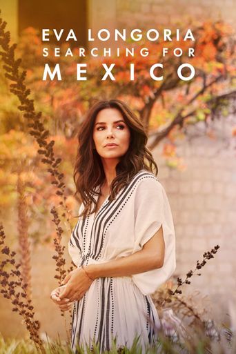 Upcoming Eva Longoria: Searching for Mexico Poster