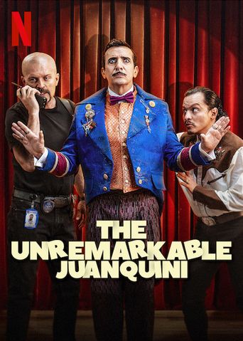  The Unremarkable Juanquini Poster