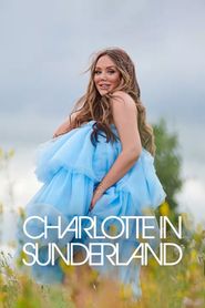  Charlotte in Sunderland Poster