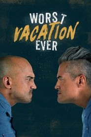  Worst Vacation Ever Poster