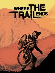  Where the Trail Ends Poster