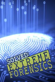  Solved: Extreme Forensics Poster