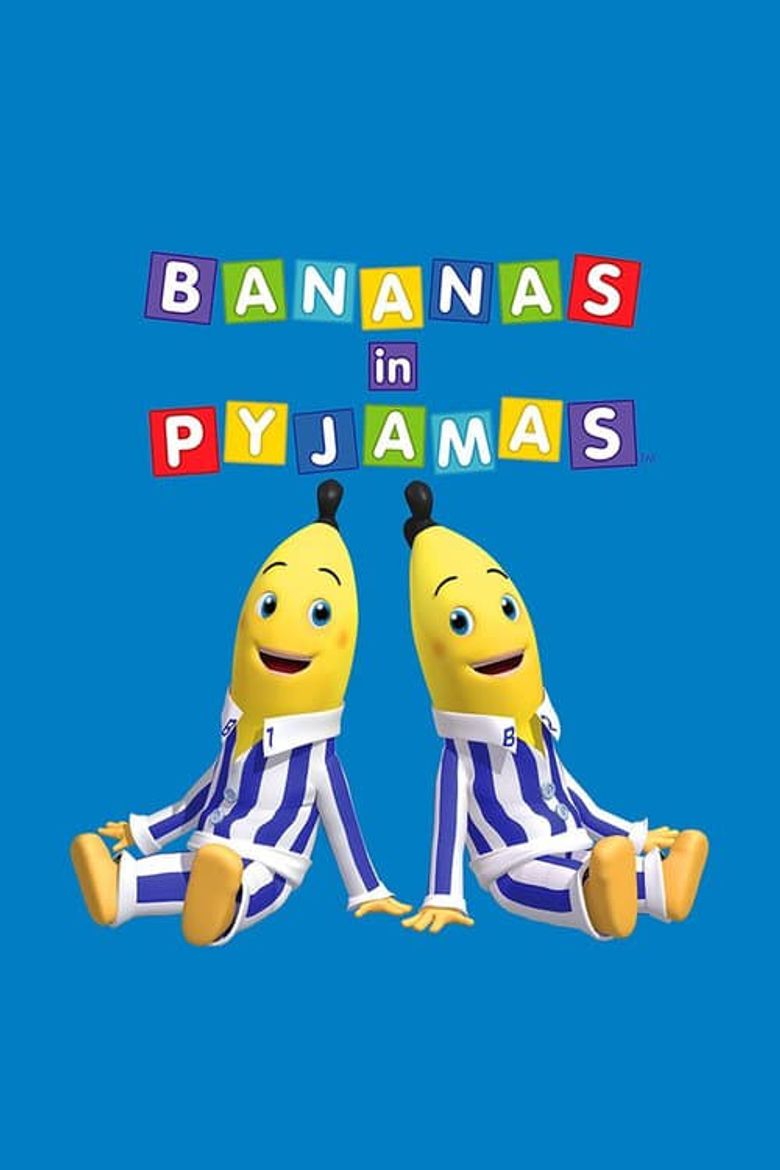 Bananas in Pyjamas Poster