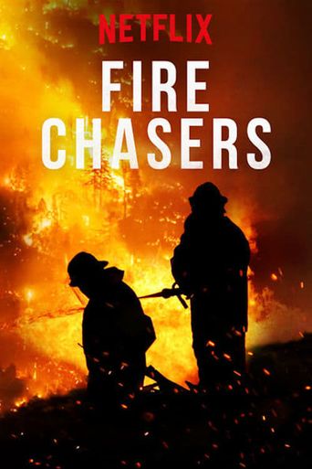  Fire Chasers Poster