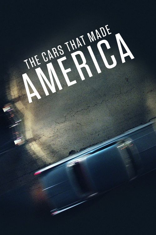 The Cars That Made America Poster
