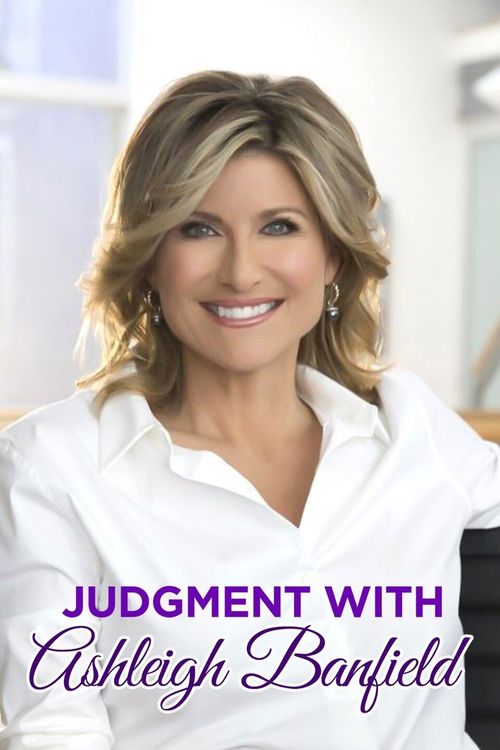 Judgment with Ashleigh Banfield Where to Watch and Stream Online