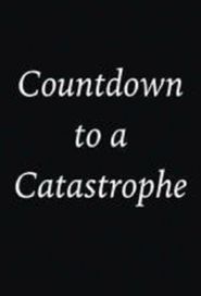  Countdown to a Catastrophe Poster