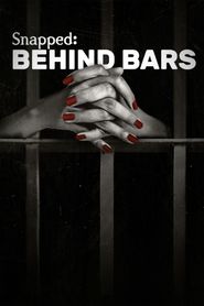  Snapped: Behind Bars Poster