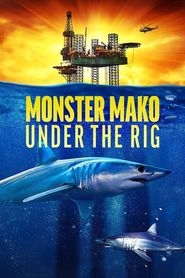  Monster Mako Under the Rig Poster