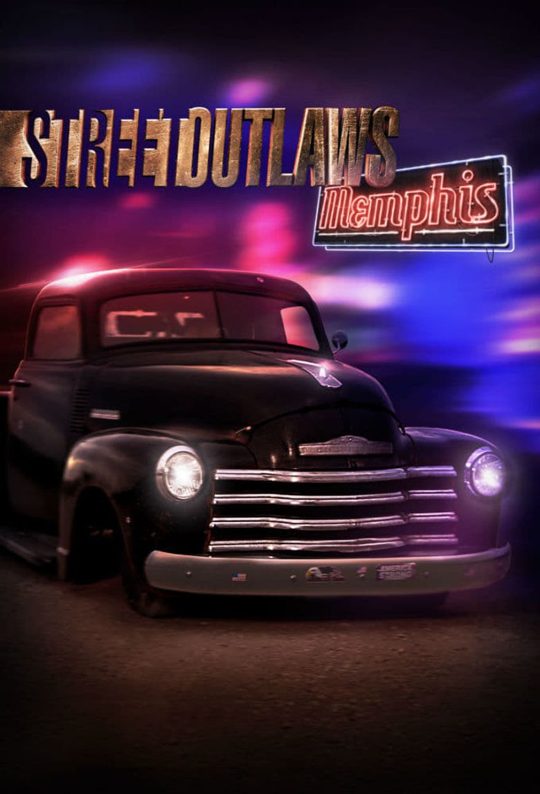 Street Outlaws: Memphis Poster