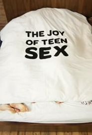 The Joy of Teen Sex Poster