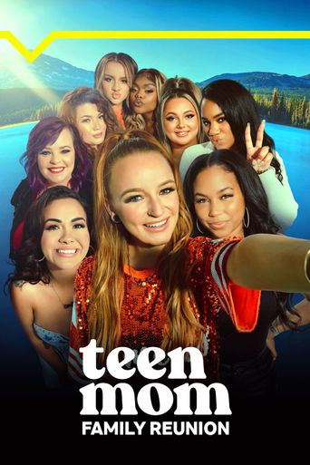  Teen Mom: Family Reunion Poster