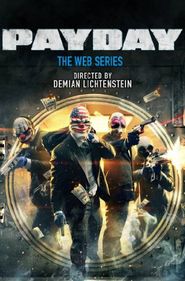 Payday 2 Web Series Poster