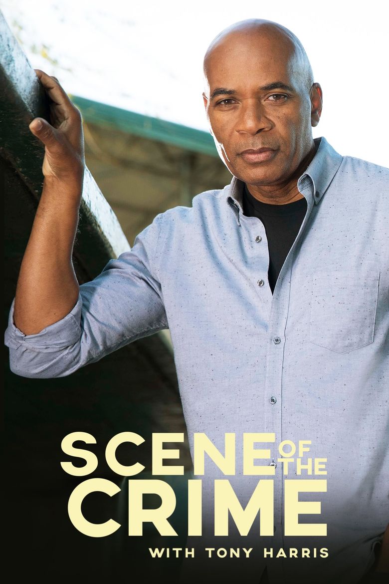 Scene of the Crime with Tony Harris Poster