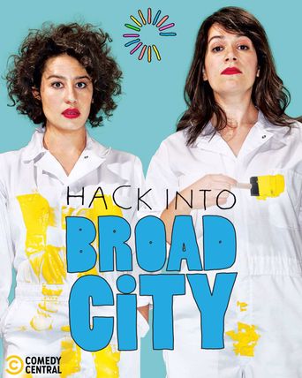  Hack Into Broad City Poster