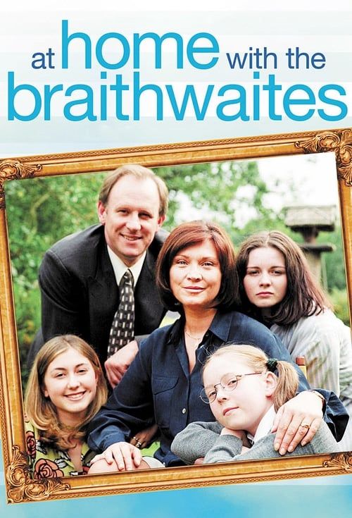 At Home with the Braithwaites Poster