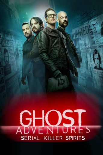  Ghost Adventures: Serial Killer Spirits Poster