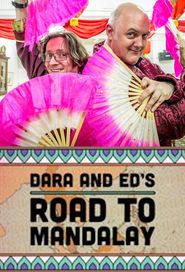 Dara and Ed's Road to Mandalay Poster