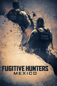  Fugitive Hunters Mexico Poster
