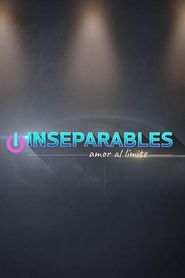  Inseparables: amor al límite Poster