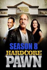 Hardcore Pawn Season 8 Poster