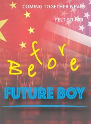  Before Future Boy Poster