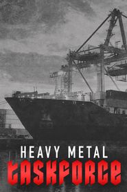  Heavy Metal Taskforce Poster