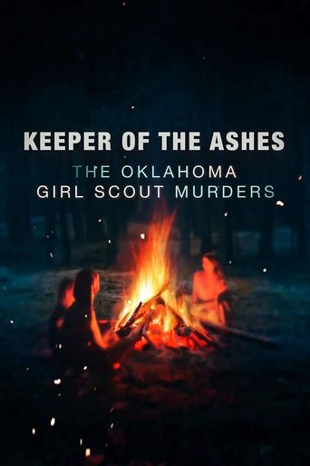 Keeper of the Ashes: The Oklahoma Girl Scout Murders: Where to Watch