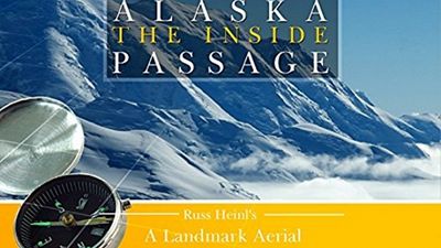 Season 01, Episode 03 Alaska and the Inside Passage