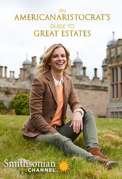 An American Aristocrat's Guide to Great Estates Poster