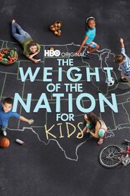  The Weight Of The Nation For Kids Poster