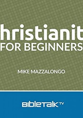 Christianity for Beginners: Where to Watch and Stream Online | Reelgood