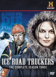 Ice Road Truckers Season 3 Poster