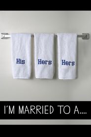  I'm Married to a... Poster