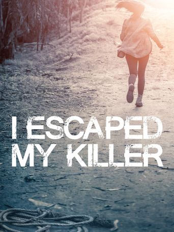 I Escaped My Killer Poster