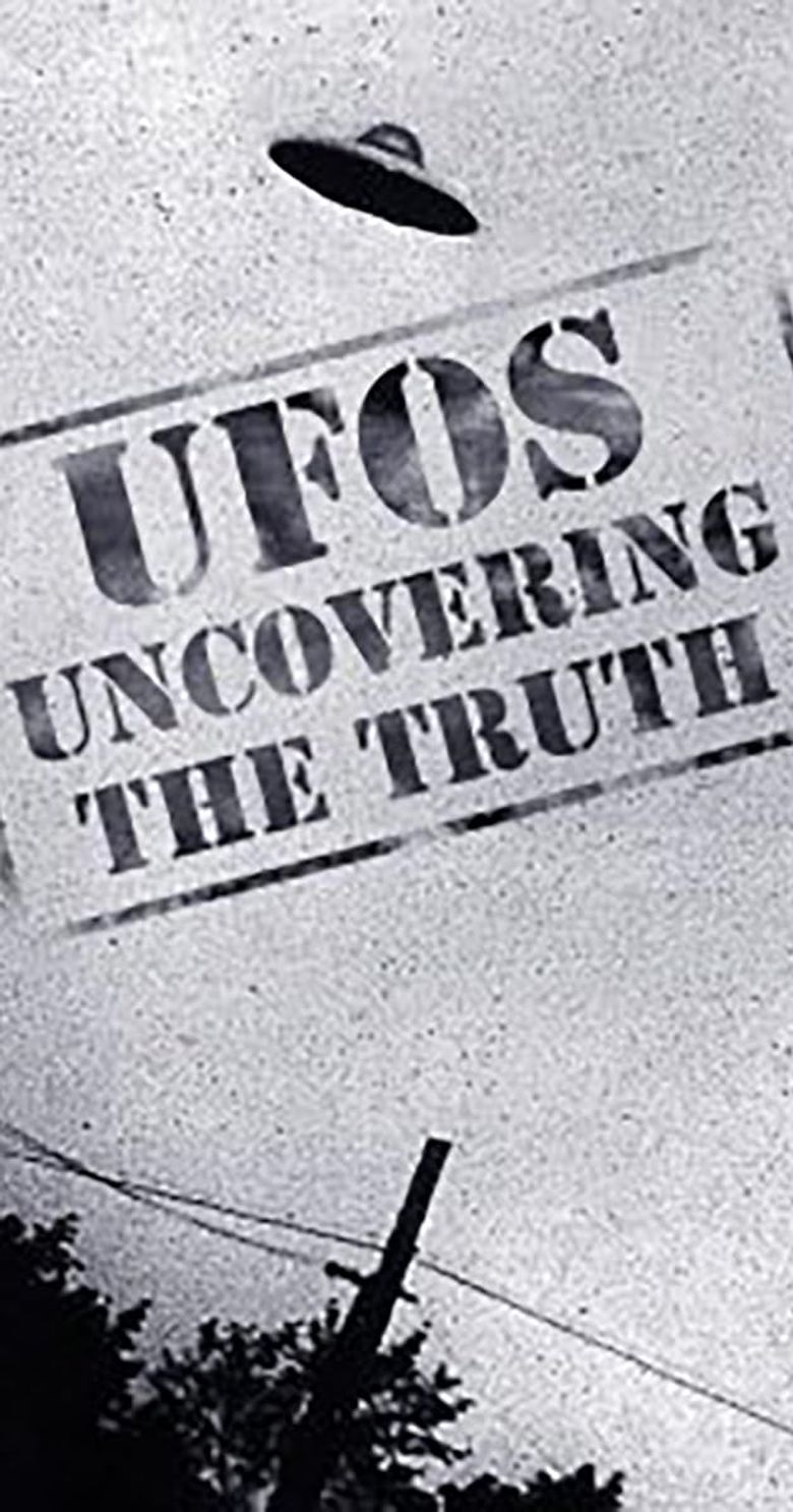 UFOs: Uncovering the Truth