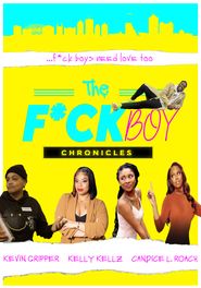  The F*ck Boy Chronicles Poster