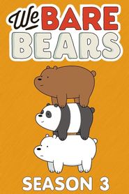 We Bare Bears Season 3 Poster
