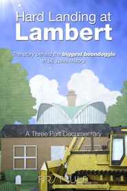 Hard Landing at Lambert Poster