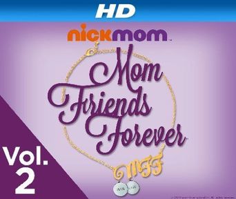  MFF: Mom Friends Forever Poster