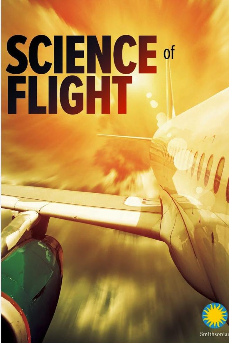 Smithsonian's: Science of Flight