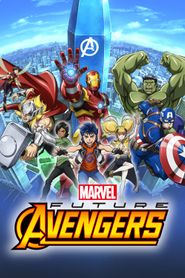 Marvel Future Avengers Season 1 Poster