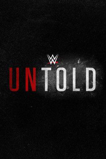  WWE Untold Poster