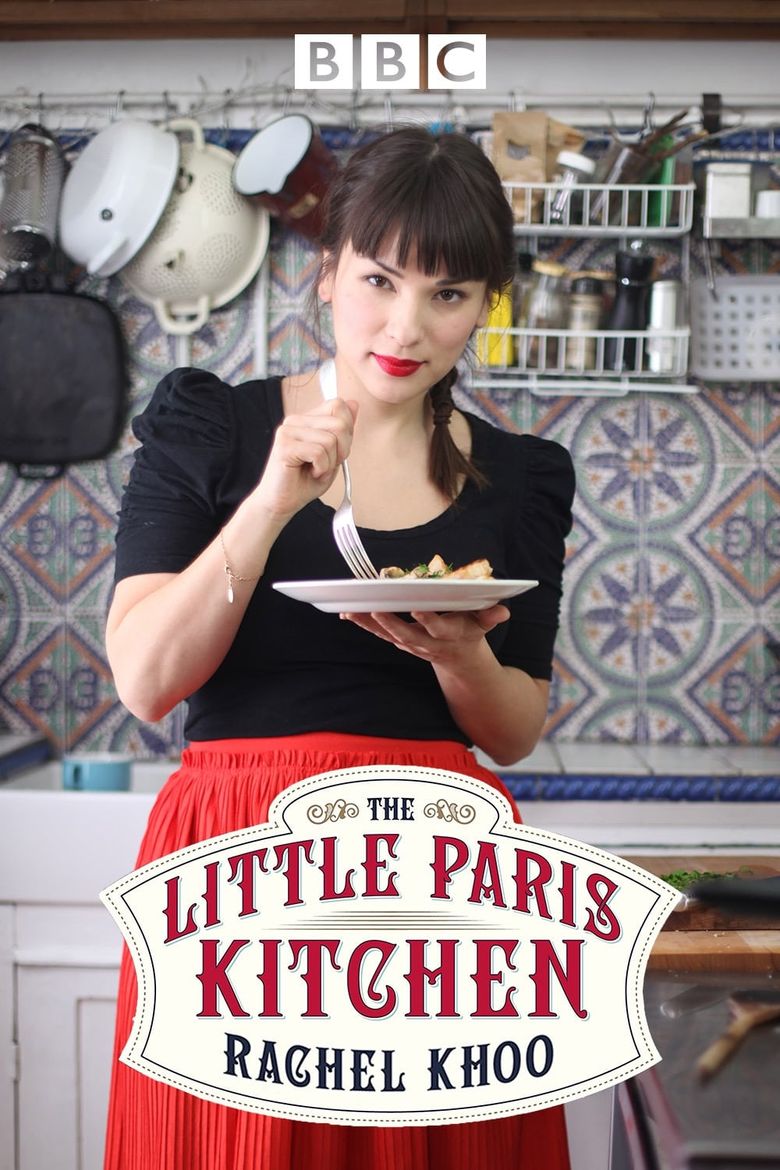 The Little Paris Kitchen: Cooking with Rachel Khoo Poster
