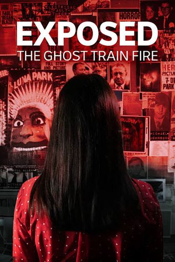 Upcoming Exposed: The Ghost Train Fire Poster
