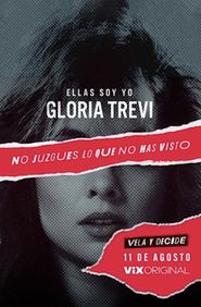  Gloria Trevi: Ellas soy yo Poster