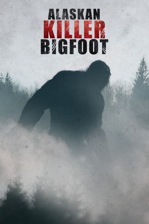Alaskan Killer Bigfoot Poster