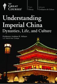  Understanding Imperial China: Dynasties, Life, and Culture Poster